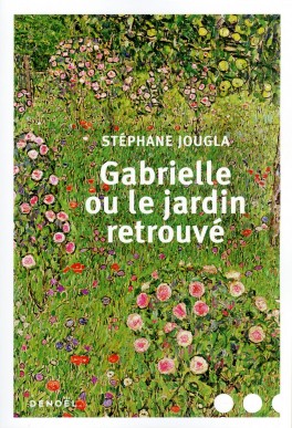 Livres "Gabrielle ou le jardin retrouvé"