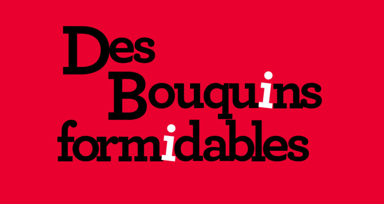 Des bouquins formidables