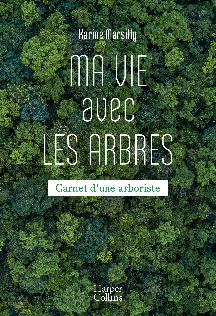 Ma vie avec les arbres