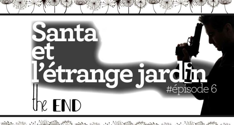 Santa Anna épisode 6