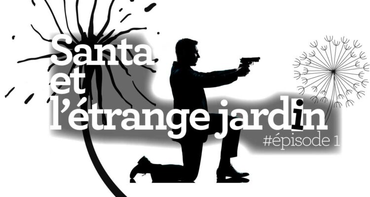 Santa Anna épisode 1