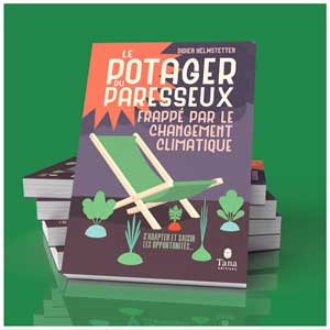 potager-du-paresseux Le potager du paresseux frappé par le changement climatique