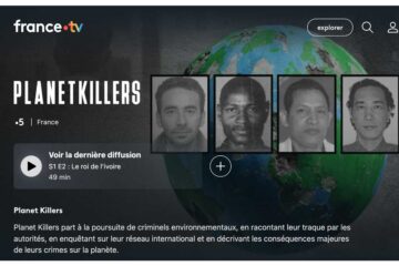 les écocides sur France TV avec Planet Killers