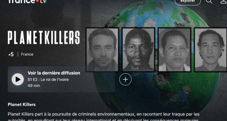 les écocides sur France TV avec Planet Killers