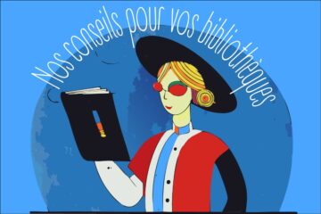 Comment bien remplir votre bibliothèque ?