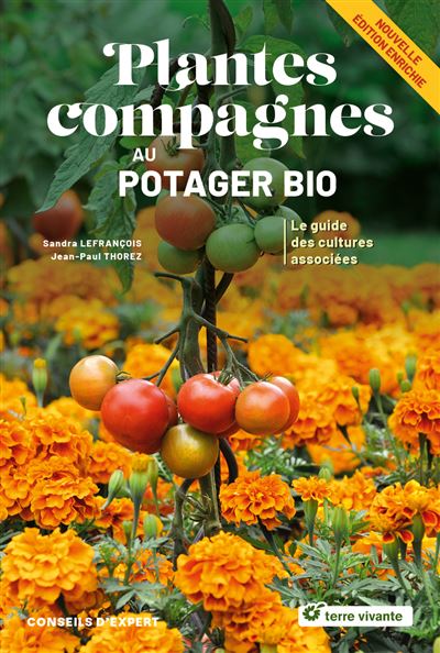 Plantes-compagnes-au-potager-bio-Nouvelle-edition Plantes compagnes au potager bio • édition 2025 Le guide des cultures associées • couverture