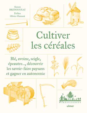 Cultiver-les-cereales Cultiver les céréales • Simon Bridonneau