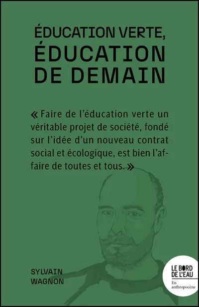 Education-verte Éducation verte, éducation de demain • Couverture • essais