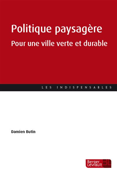 Politique-paysagere Politique paysagère, pour une ville verte et durable • couverture du livre